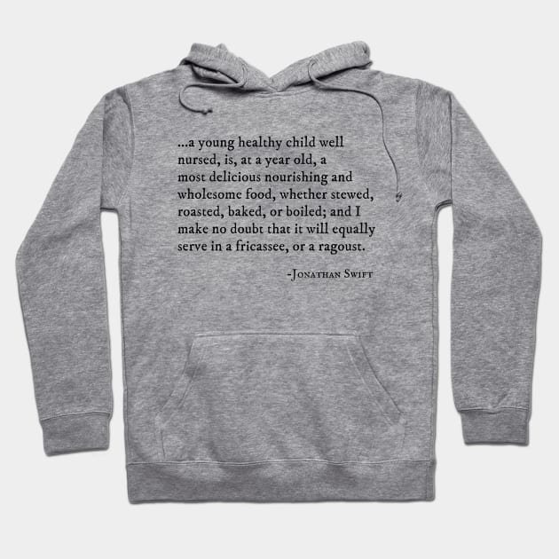 A Modest Proposal - Swift Hoodie by Obstinate and Literate